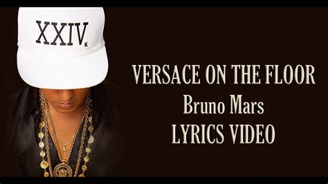 bruno mars versace on the floor lirics|bruno mars finesse lyrics.